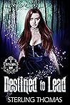 Destined to Lead (A Shifting Society, #3)