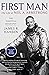 First Man by James R. Hansen