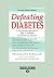 Defeating Diabetes: A No-No...