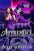 Apprentice (Galaxy Circus, #1)