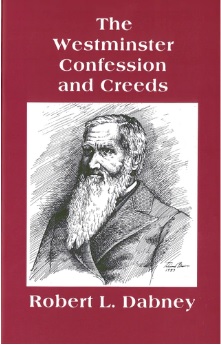 The Westminster Confession and Creeds