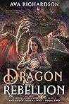 Dragon Rebellion by Ava Richardson