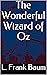 The Wonderful Wizard of Oz