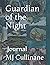 Guardian of the Night: Journal