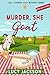 Murder, She Goat