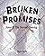 Broken Promises: Jesus & Th...