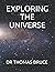 EXPLORING THE UNIVERSE