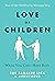 Love or Children: When You ...