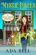 Mystic Pieces (Shady Grove Psychic Mystery #1)