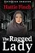 The Ragged Lady by Hattie Finch