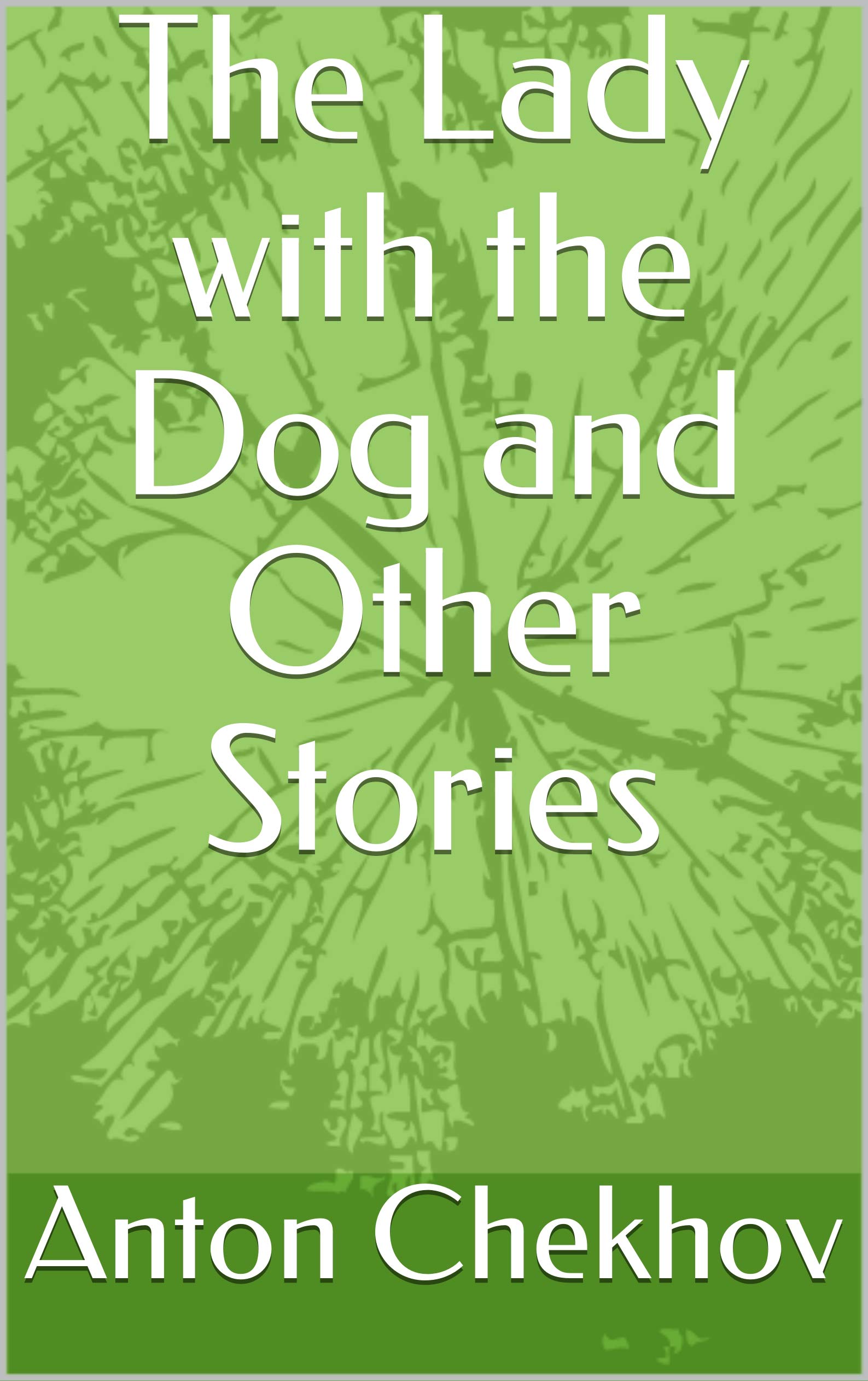 The Lady with the Dog and Other Stories