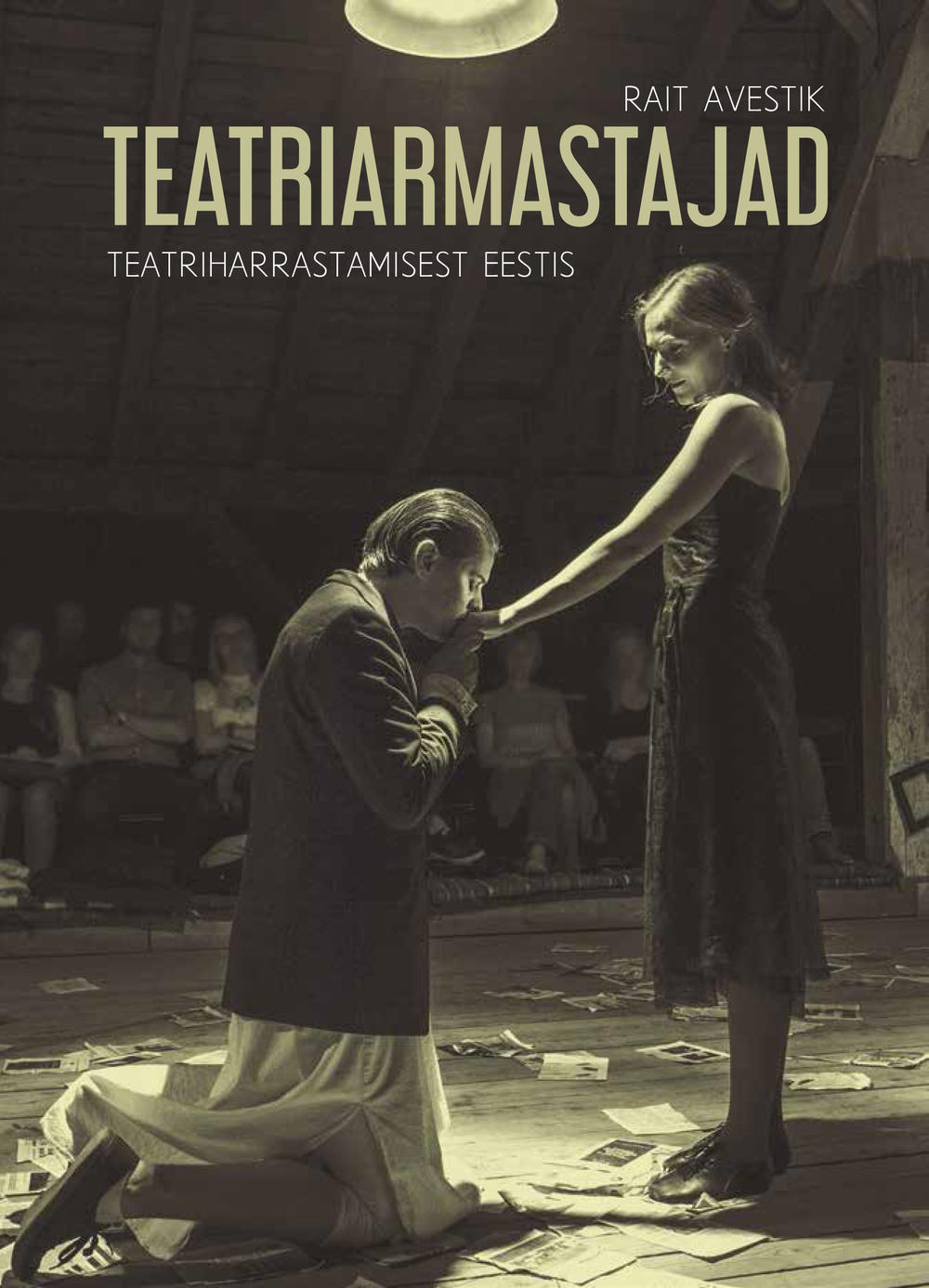 Teatriarmastajad: teatriharrastamisest Eestis