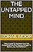 The Untapped Mind by Sohail Noor