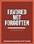 Favored Not Forgotten Leade...