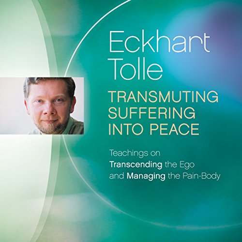 Transmuting Suffering into Peace ( Audio edition)