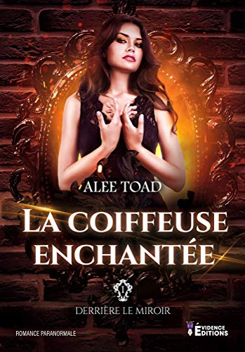 La coiffeuse enchantée, Derrière le miroir