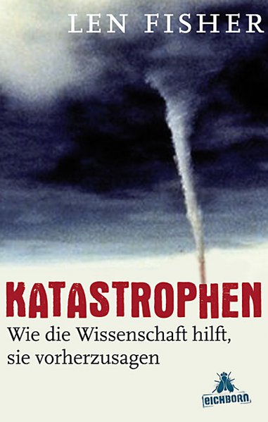 Katastrophen : wie die Wissenschaft hilft, sie vorherzusagen (Hardcover)