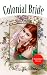 Colonial Bride by Cherie Le Clare Colonial Bride by Cherie Le Clare