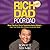 Rich Dad Poor Dad: What The Rich Teach Their Kids About Money - That the Poor and Middle Class Do Not!