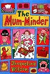 The Mum-Minder by Jacqueline Wilson