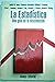 La estadistica/ Statistics:...