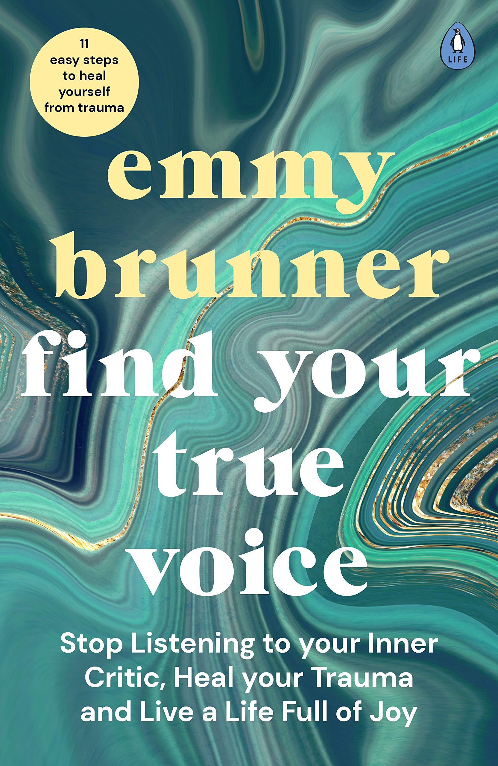 Find Your True Voice: Stop Listening to Your Inner Critic, Heal Your Trauma and Live a Life Full of Joy (Kindle Edition)