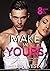 Make Me Yours: The Complete...