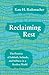 Reclaiming Rest: The Promis...