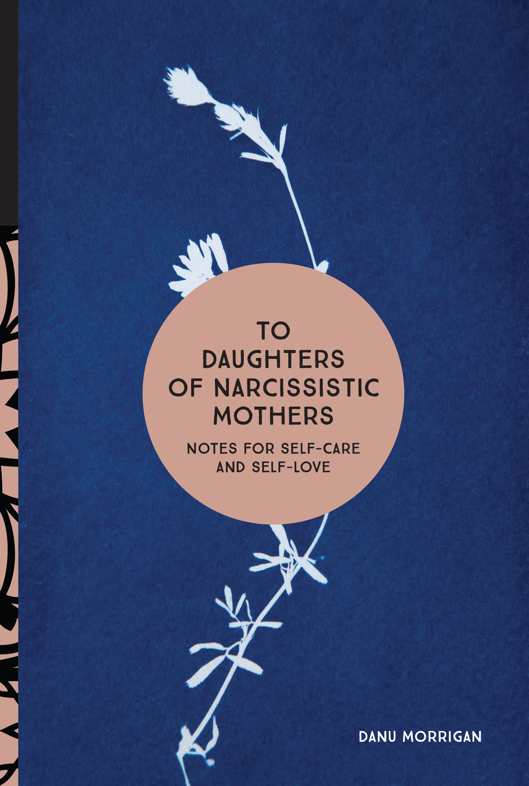 To Daughters of Narcissistic Mothers: Notes for Self-Care and Self-Love
