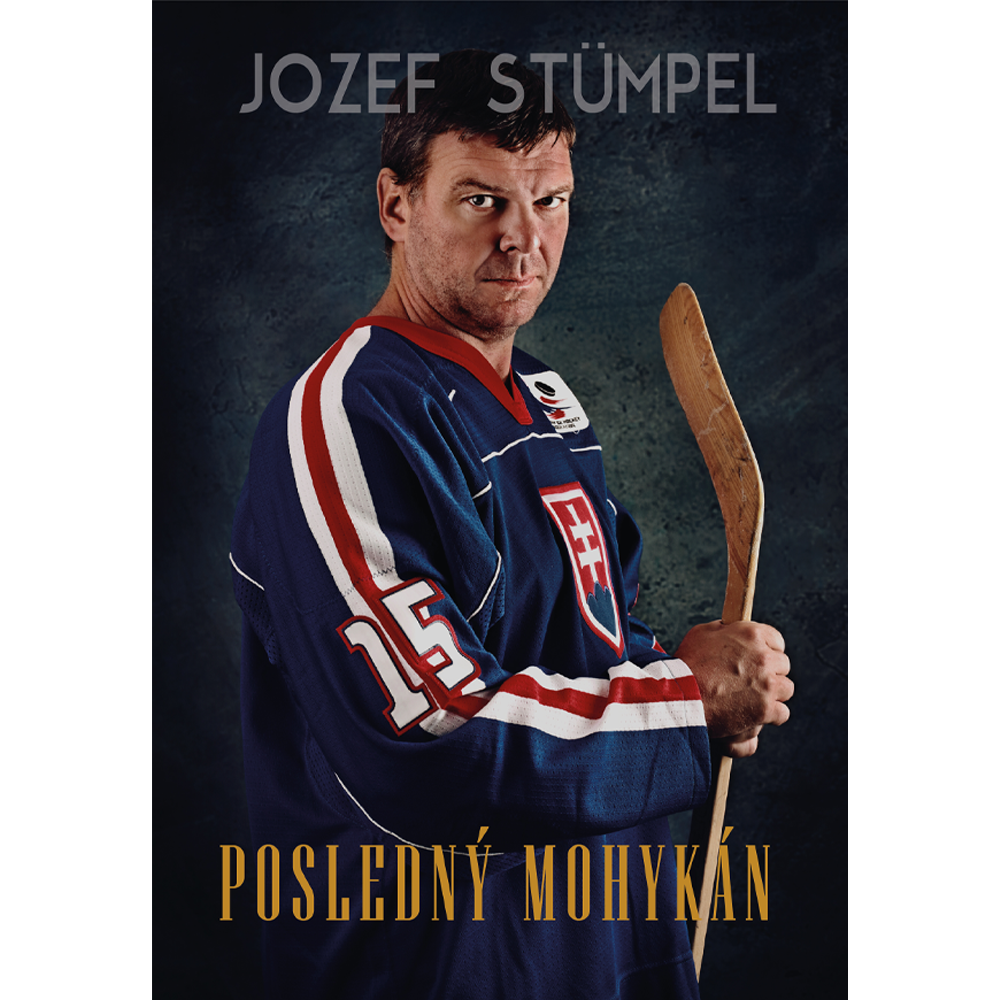 Jozef Stümpel: Posledný Mohykán (Hardcover)