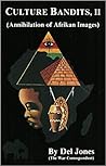 Culture Bandits Vol. 2: The Annihilation of Afrikan Images