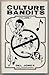 Culture Bandits Vol. 1 by Del Jones