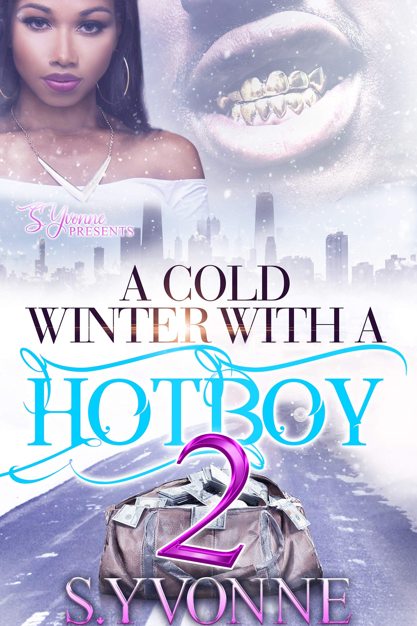 A Cold Winter With A Hot Boy 2 (Kindle Edition)