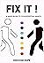 FIX IT, A basic guide to your spiritual health (FIX IT #1)