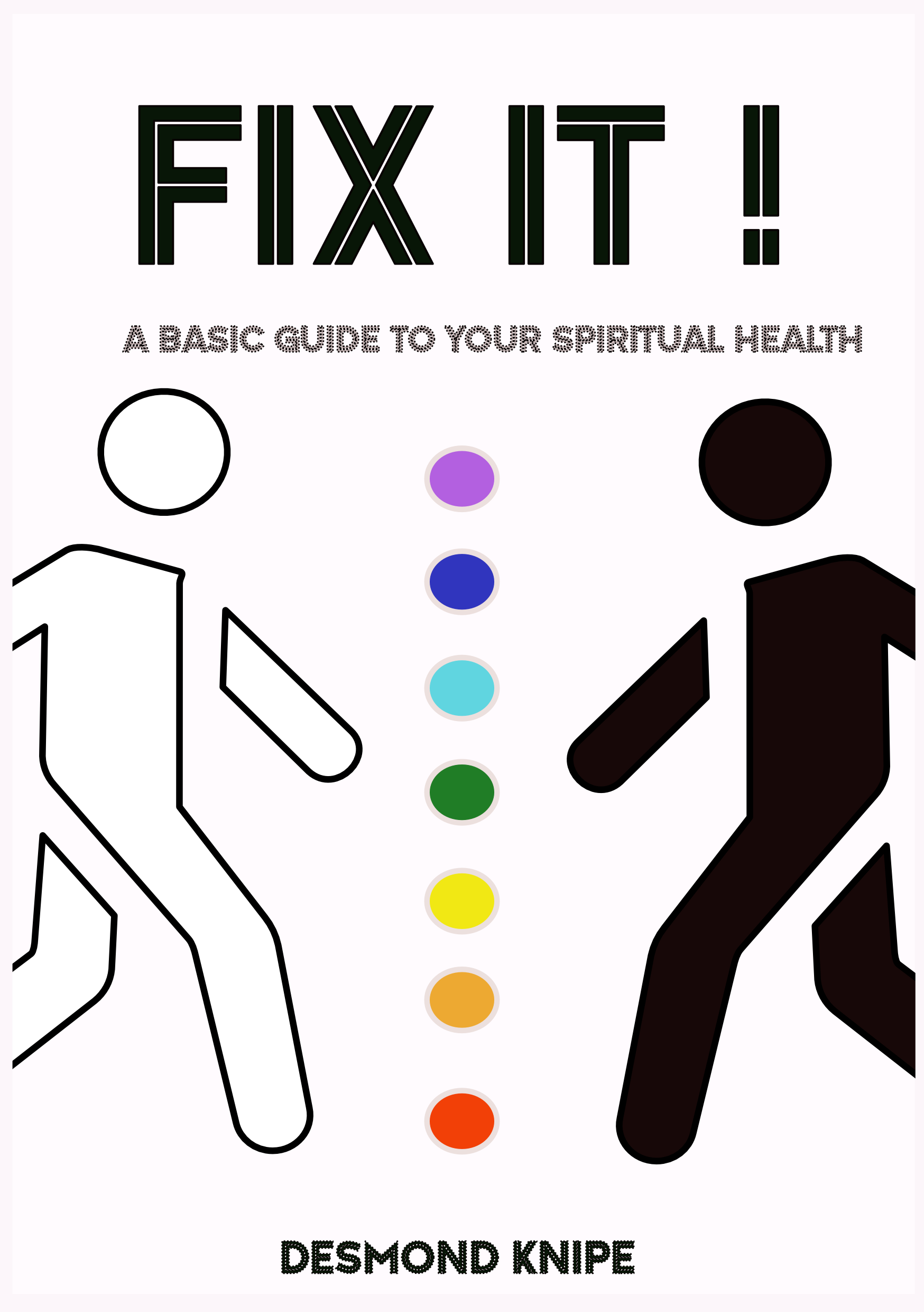 FIX IT, A basic guide to your spiritual health (FIX IT #1)