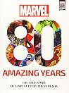 Marvel: 80 Amazing Years Marvel: 80 Amazing Years