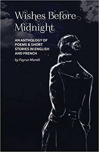 Wishes Before Midnight: An Anthology of Poems & Short Stories