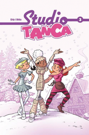 Studio Tańca. T. 3 (Studio Tańca, #7-9)