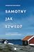 Samotny jak Szwed? O ludziach Północy, którzy lubią być sami