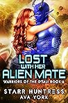 Lost with Her Alien Mate by Ava York Lost with Her Alien Mate by Ava York
