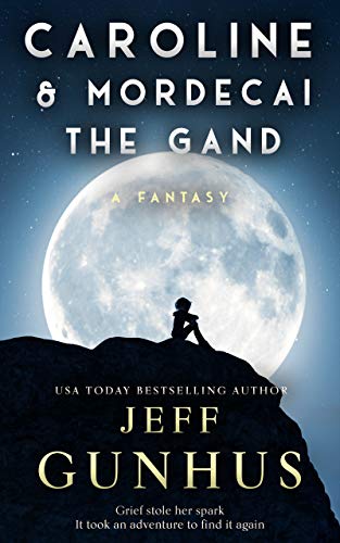 Caroline and Mordecai the Gand (Kindle Edition)