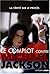 Le complot contre Michael Jackson by Aphrodite Jones Le complot contre Michael Jackson by Aphrodite Jones