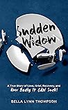 Sudden Widow: A T...
