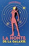 La honte de la galaxie