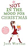 Not In The Mood For Christmas: Woodford Park Holiday Series