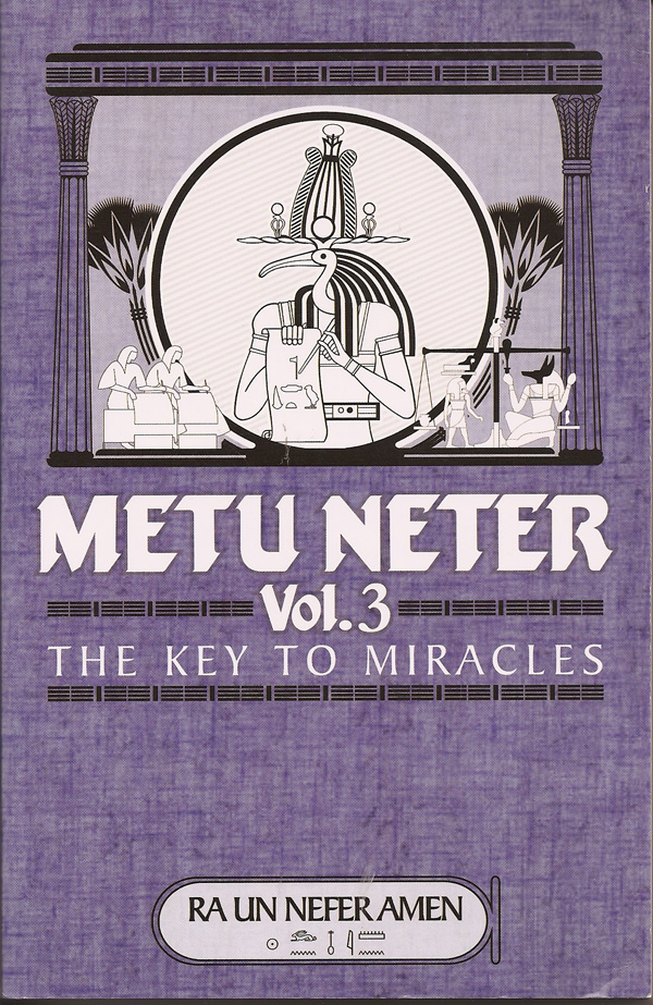 Metu Neter, Vol. 3: The Key to Miracles