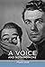 A Voice and Nothing More (Short Circuits)