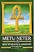 Metu Neter, Vol. 5: Keys to...