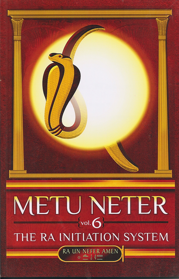 Metu Neter, Vol. 6: The Ra Initiation System (Unknown Binding)