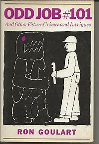 Odd Job #101, and Other Future Crimes and Intrigues (Hardcover)